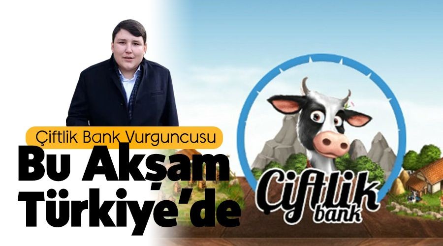 'Tosuncuk olarak bilinen Mehmet Aydn bu akam 22.30'da Trkiye'de olacak