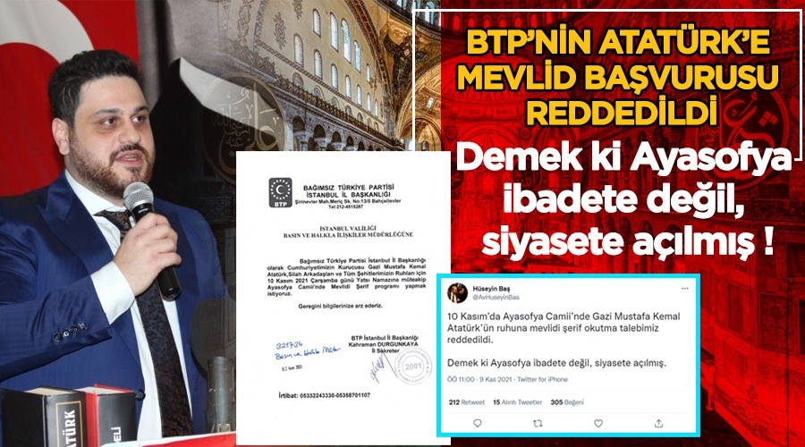 Ayasofyada Atatrk'e Mevlid'e Valilikten Ret BTP lideri Hseyin Ba: Demek ki Ayasofya ibadete deil, siyasete alm